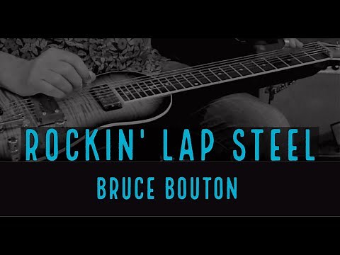 Rockin' Lap Steel with Bruce Bouton