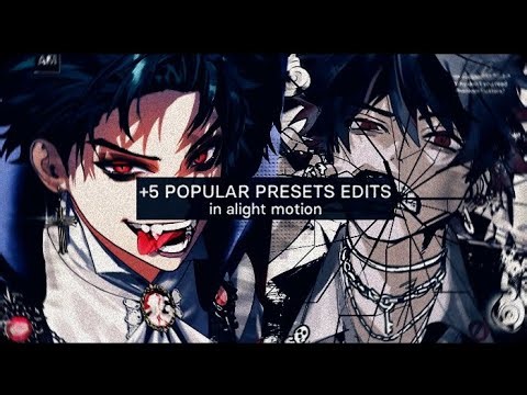 +5 POPULAR PRESETS EDITS IN ALIGHT MOTION + QR CODE