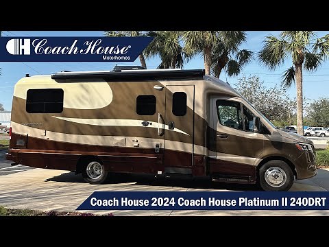 2024 Coach House Platinum II 240DRT Walkthrough | Luxury B+ Motorhome Tour & Features