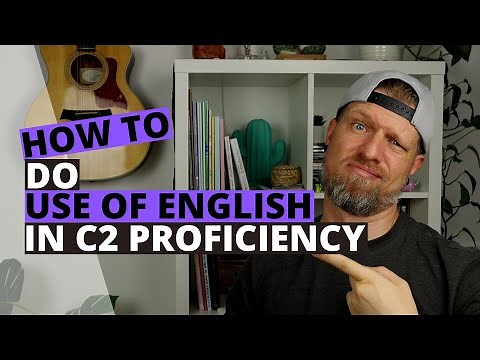 Cambridge C2 Proficiency (CPE) - Use of English Walkthrough