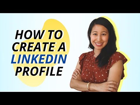 How To Create A LinkedIn Profile (Optimized For Job Searching)