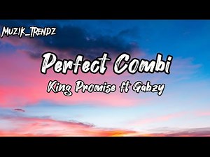 Perfect Combi ( lyrics) - King Promise ft Gabzy #kingpromise #gabzy #perfectcombi #lyricvideo