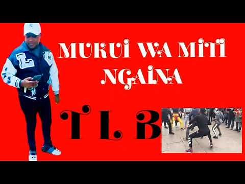 MUKUI WA MITI NGAINA by TALA BOYS BAND