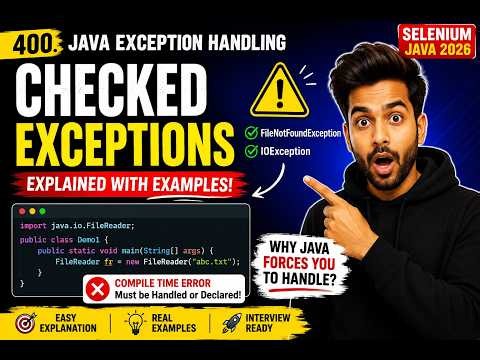 400. Checked Exceptions in Java (Selenium Java 2026)