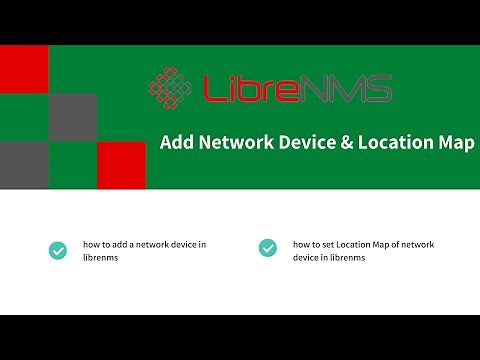 Adding Device & Location Map in LibreNMS
