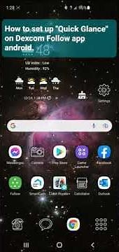 How To Setup "Quick Glance" on going notifications for Dexcom G6 "Follow" me App, for Android.