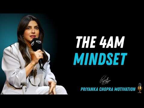 WAKE UP AT 4AM | This Mindset Will Make You UNSTOPPABLE | Priyanka Chopra Motivational Speech