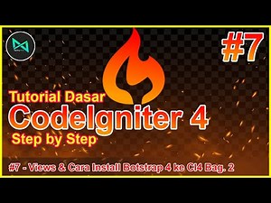 #7 - Views & Cara Install Bootstrap 4 pada CI4 Bag. 2| Tutorial Codeigniter 4