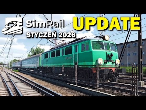 UPDATE Styczeń 2026 w SIMRAILu ❗EDYTOR❗POPRAWKI
