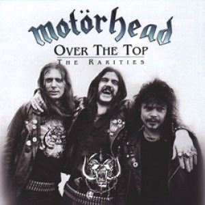 Motörhead - Over The Top - The Rarities