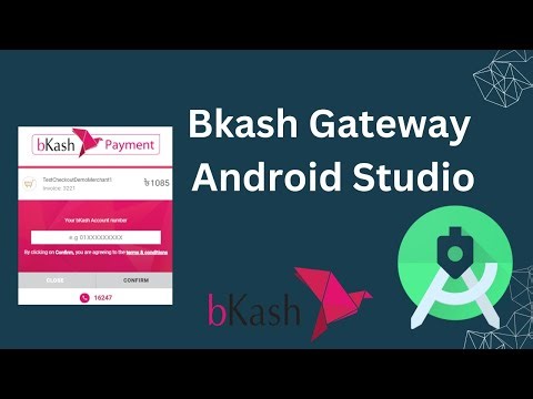 How to integrate Bkash Payment Gateway in Android Studio 2023 || Bkash Api