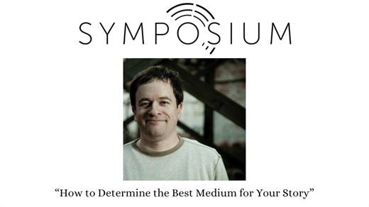 How to Determine the Best Medium for Your Story