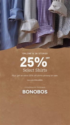 22K views | Last call to get Fall-ready with 25% off select shirts. Terms apply. Free shipping and returns in the U.S. | Bonobos | Facebook