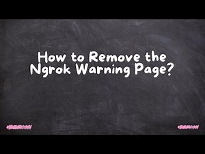 How to Remove the Ngrok Warning Page?