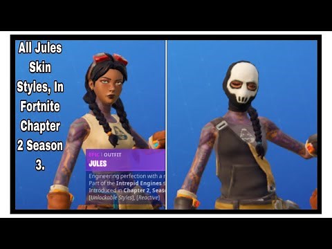 All Jules Skin Styles, In Fortnite Chapter 2 Season 3.