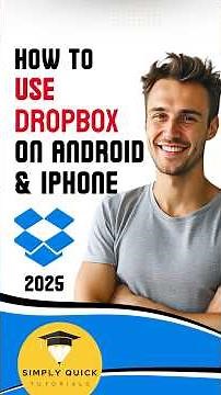 How to Use Dropbox on Android & iPhone 2025 Simply Quick Tutorial Mobile