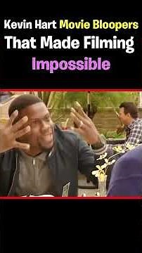 Kevin Hart Movie Bloopers That Made Filming Impossible