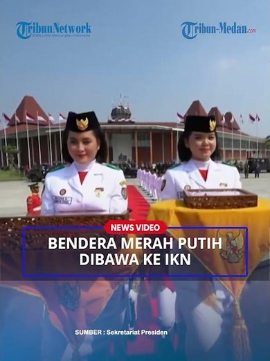 SEJARAH Indonesia❗ Merah Putih dan Proklamasi Dibawa ke IKN