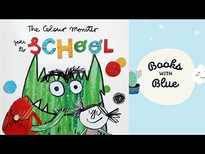 The Color Monster Goes to School