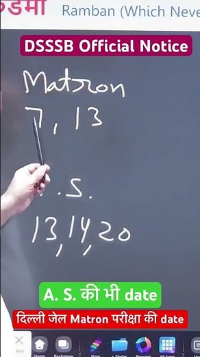 DSSSB Matron Date ! A.S. Date! Official Notice