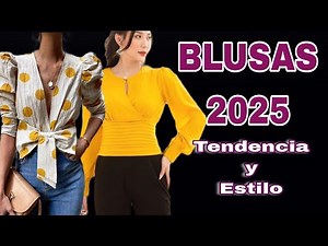 BLUSAS DE MODA Y TENDENCIA 2025 ESTILOS JUVENILES Y CASUALES