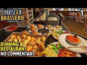 Parisian Brasserie Simulator! 🥖🍝 SUPER COZY | Longplay No Commentary