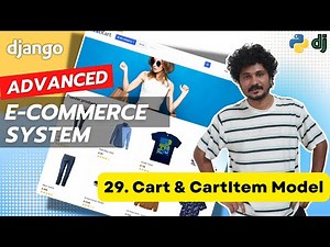 Django Ecommerce Advanced Project - 29 Cart and CartItem Model