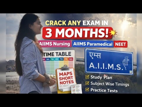 3 Months Strategy to Crack Any Exam | AIIMS Nursing, Paramedical, NEET | By Roshni Saluja