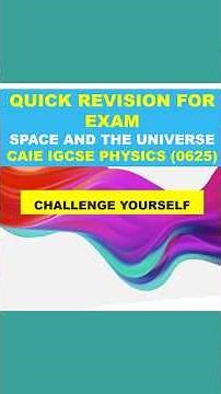 Last Minute Revision and Exam Traps I CAIE IGCSE Physics (0625) I SPACE AND THE UNIVERSE 01/04 🚀