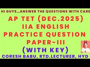 AP TET (DEC. 2025) IIA ENGLISH PRACTICE QUESTION PAPER- III (WITH KEY)