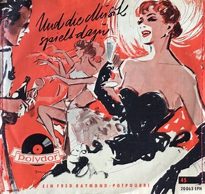 Various - Und Die Musik Spielt Dazu (Ein Fred Raymond-Potpourri)