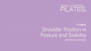 Tutorial: Shoulder Position in Posture and Stability with Daniel Vladeta