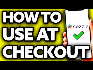 How To Use Sezzle at Checkout (Quick and Easy!)