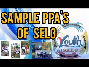 Sample Programs, Projects and Activities of SELG