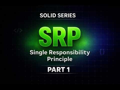 SOLID Principles Explained #1 | Single Responsibility Principle (SRP) with Examples