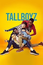 Watch Tallboyz Season 1 Episode 1 - What's It Gonna Be, Boys?