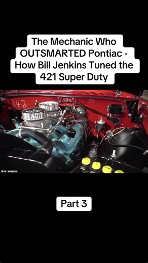The Mechanic Who OUTSMARTED Pontiac - How Bill Jenkins Tuned the 421 Super Duty