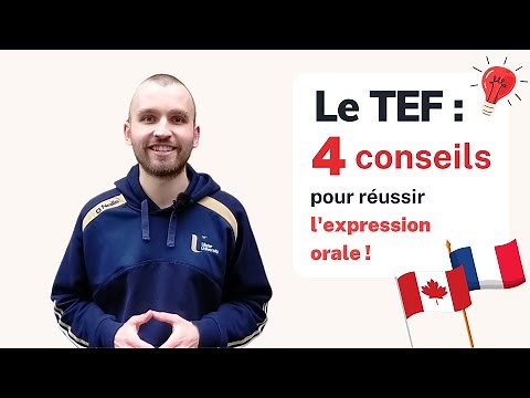 TEF - 4 conseils pour l'expression orale !