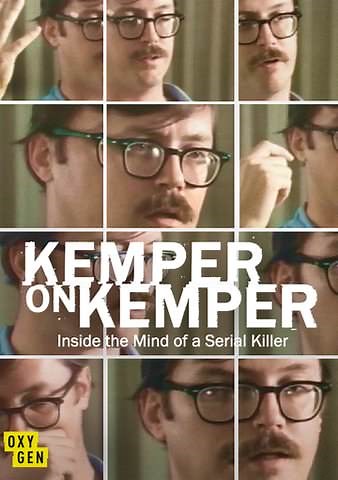 Kemper on Kemper: Inside the Mind of a Serial Killer