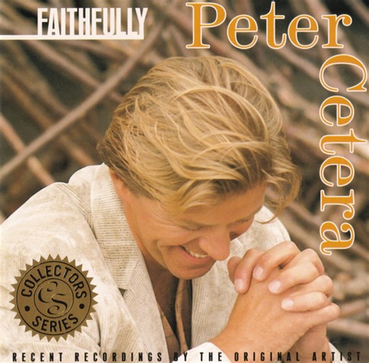 Peter Cetera - Faithfully