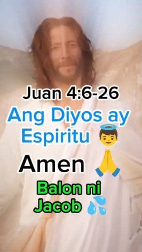 Ang Diyos ay Espiritu 👼🛐✝️ Juan 4:24 Ang Diyos ay espiritu, at ang mga sumasamba sa kanya ay kailangang sumamba sa espiritu at katotohanan.”Amen🙏 #God #jesus #prayer #spiritual #StarSender #GodBless #fyp #follower #gospel #Amen #reelsfacebook | Joseph Miranda Castro