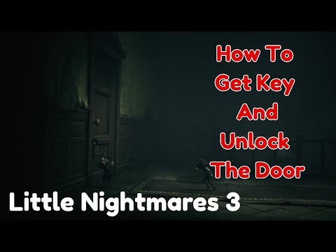 How To Get Key And Unlock The Door In Little Nightmares 3 Chapter 4 | Chapter 4 Institute