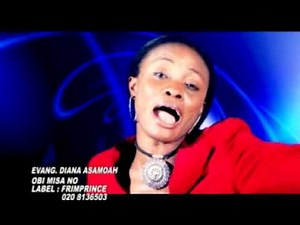 EVG DIANA ASAMOAH OBI MBISA NO