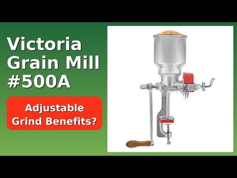 REVIEW (2025): Victoria Grain Mill #500A. Features.