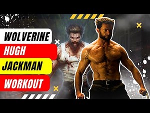 Hugh Jackman’s Wolverine Workout Routine | Get Superhero Strength & Physique
