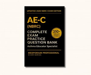 Complete AE-C (NBRC) Exam Question Bank: Asthma Educator Specialist 310  Practice Questions With Answers & Rationales - Etsy