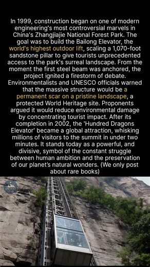 China's Bailong Elevator, the world's highest outdoor lift, sparks debate about balancing tourism and preservation. Shortly after its grand opening in 2002, the elevator was suspended for 10 months to address significant safety concerns about its stability in the earthquake-prone region. | Ancient Star