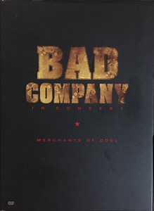 Bad Company - In Concert: Merchants Of Cool