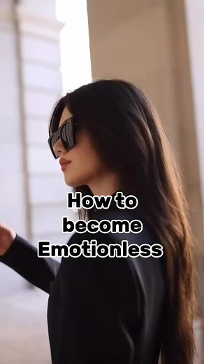 How to become emotionless 💯🥰🥺😇 #fyp #emotionless #tips #girls #latest #trending