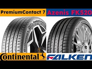Continental PremiumContact 7 vs Falken Azenis FK520